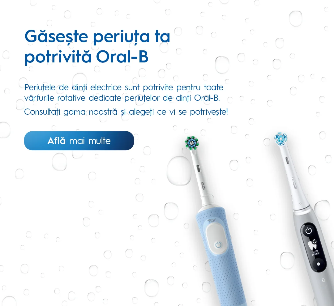 Gaseste periuta potrivita in gama de produse Oral-B