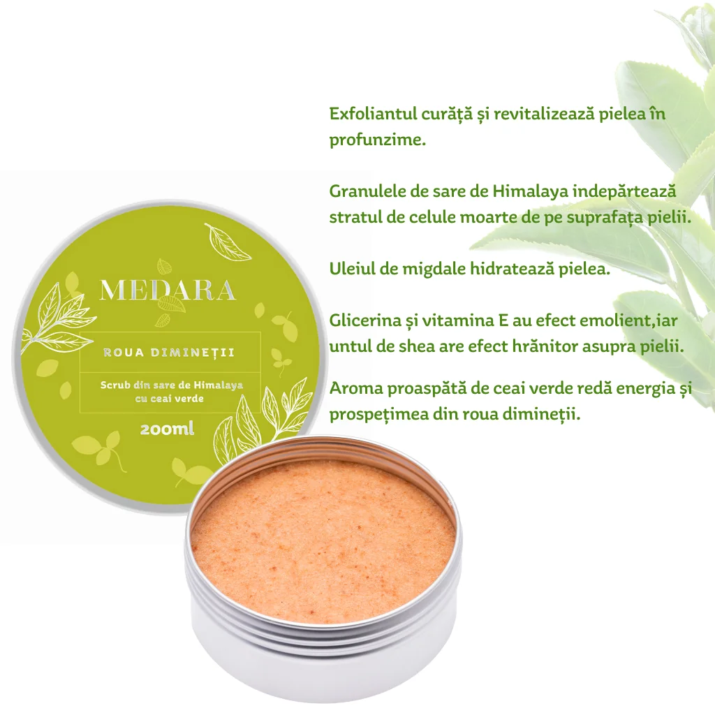 Scrub cu sare de Himalaya si ceai verde Roua Diminetii, 200ml, Medara