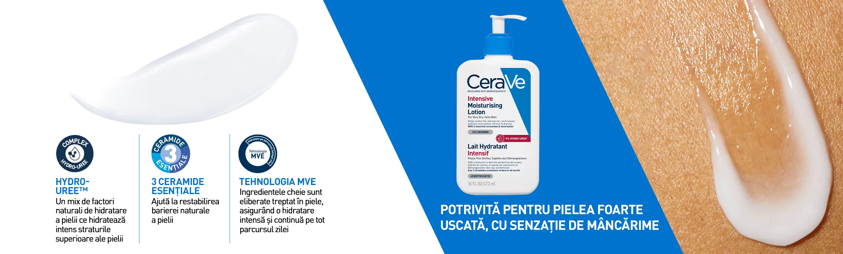 Potrivita pentru pielea foarte uscata cu senzatie de mancarime Potrivita pentru pielea foarte uscata cu senzatie de mancarime