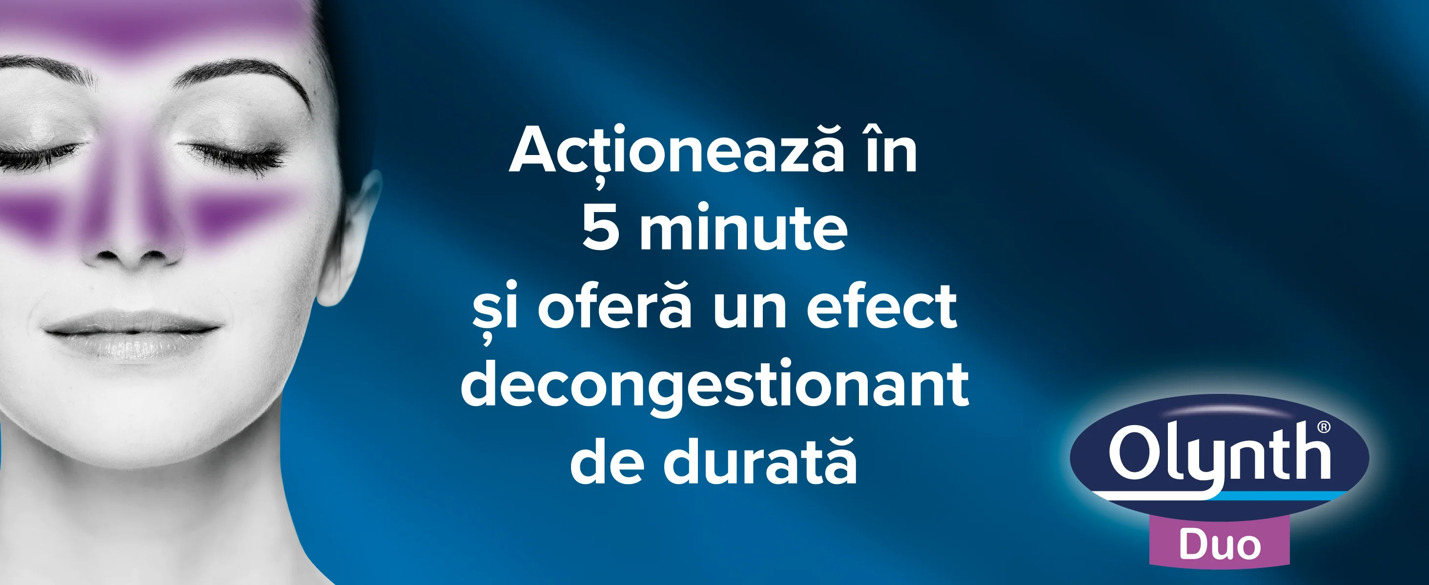 Actioneaza in 5 minute si ofera un efect decongestionant de durata
